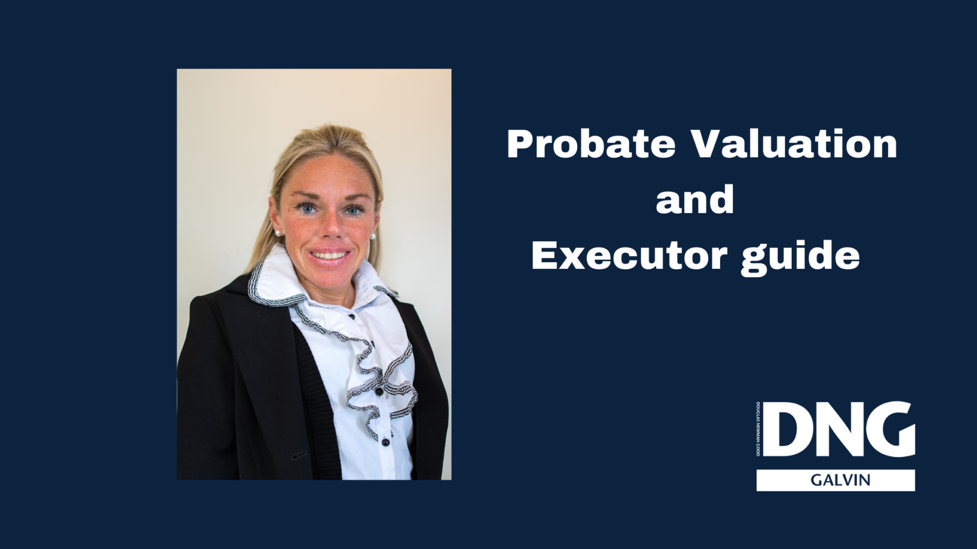 probate-valuation-and-executor-guide-dng-galvin