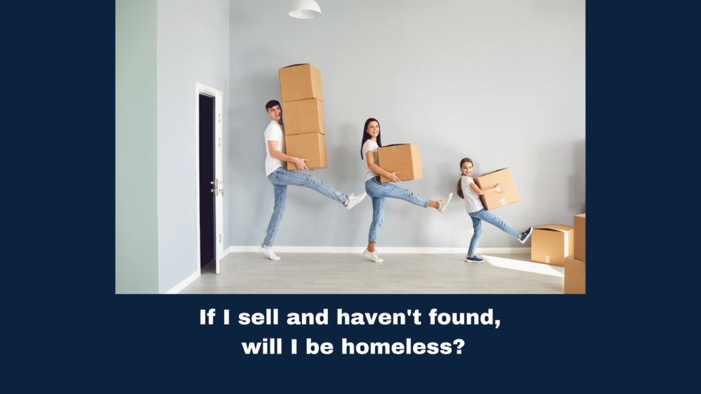 if you sell your home, will you be homeless