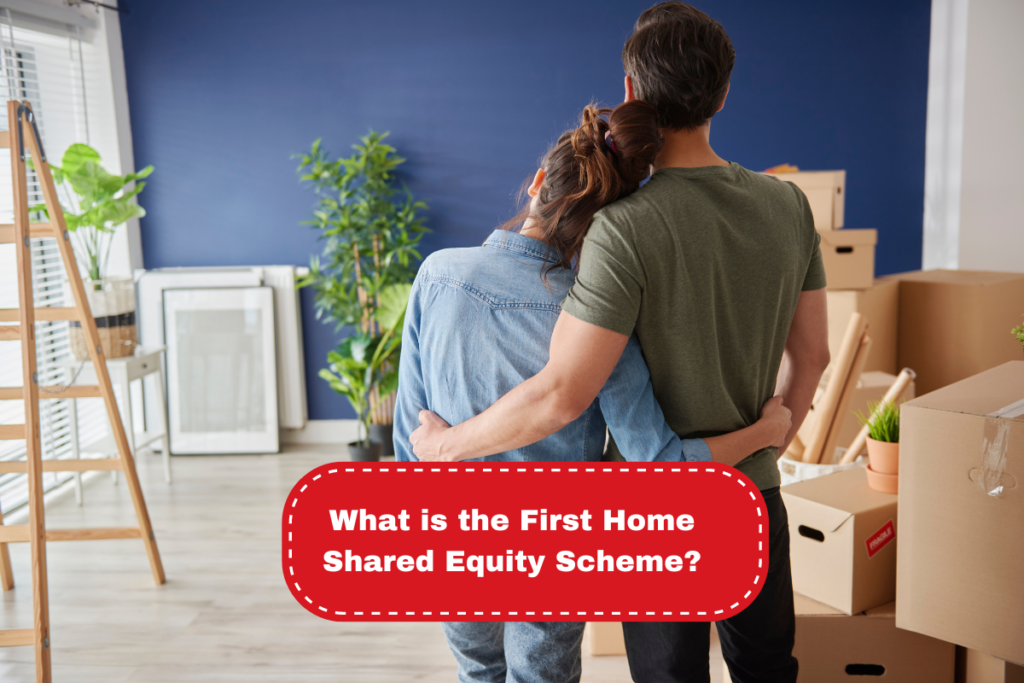First Home Shared Equity Scheme
