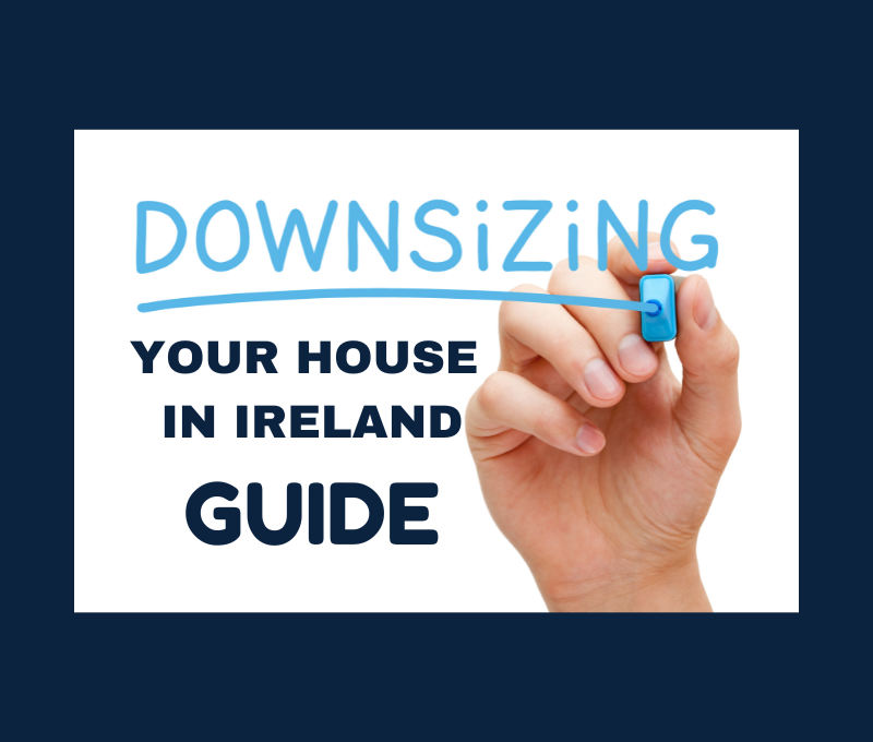 Guide to Downsizing your house in Ireland