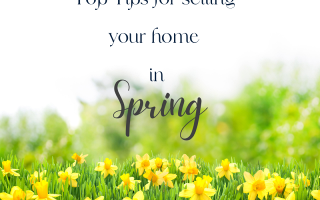 Top Tips For Selling Your Home During Spring