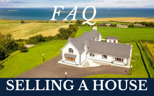 What to do when selling a house in Ireland: FAQ