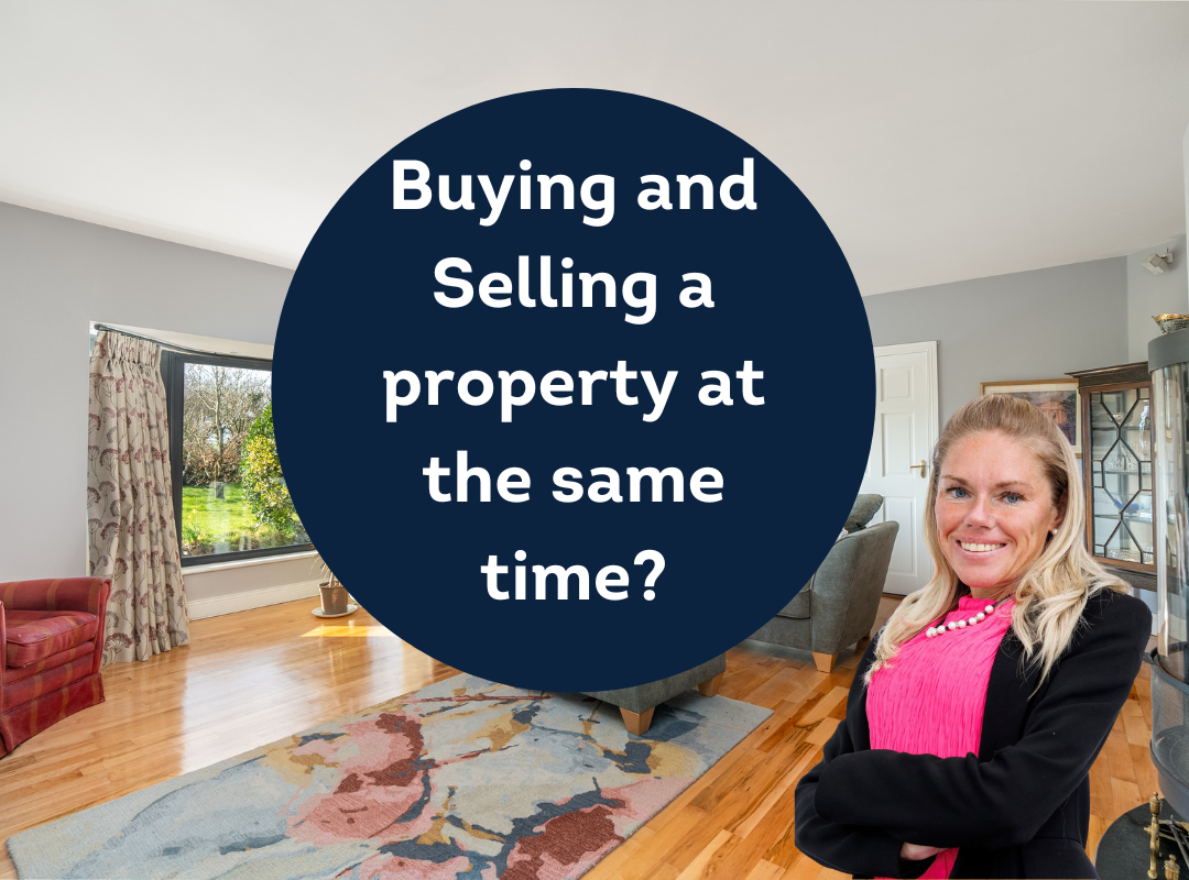 How to Buy and Sell a House at the Same Time in Cork