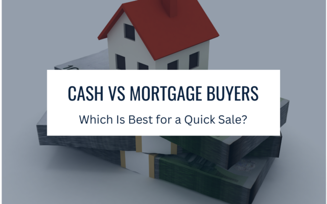 Cash vs Mortgage Property Buyers  Cork: Which Is Best for a Quick Sale?