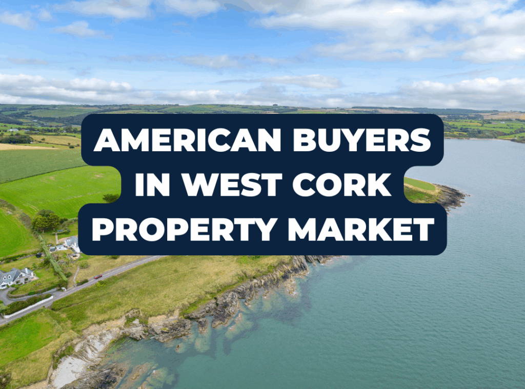 American buyers in West Cork property market